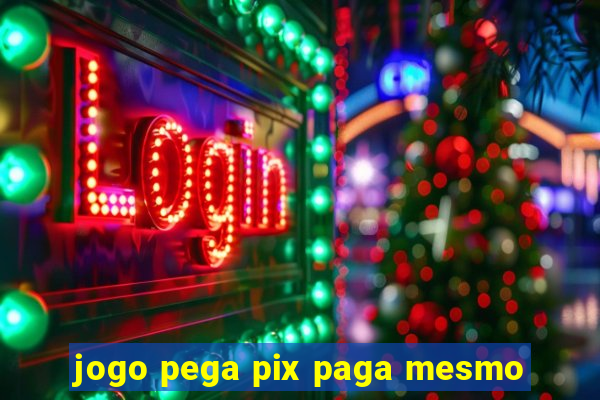 jogo pega pix paga mesmo